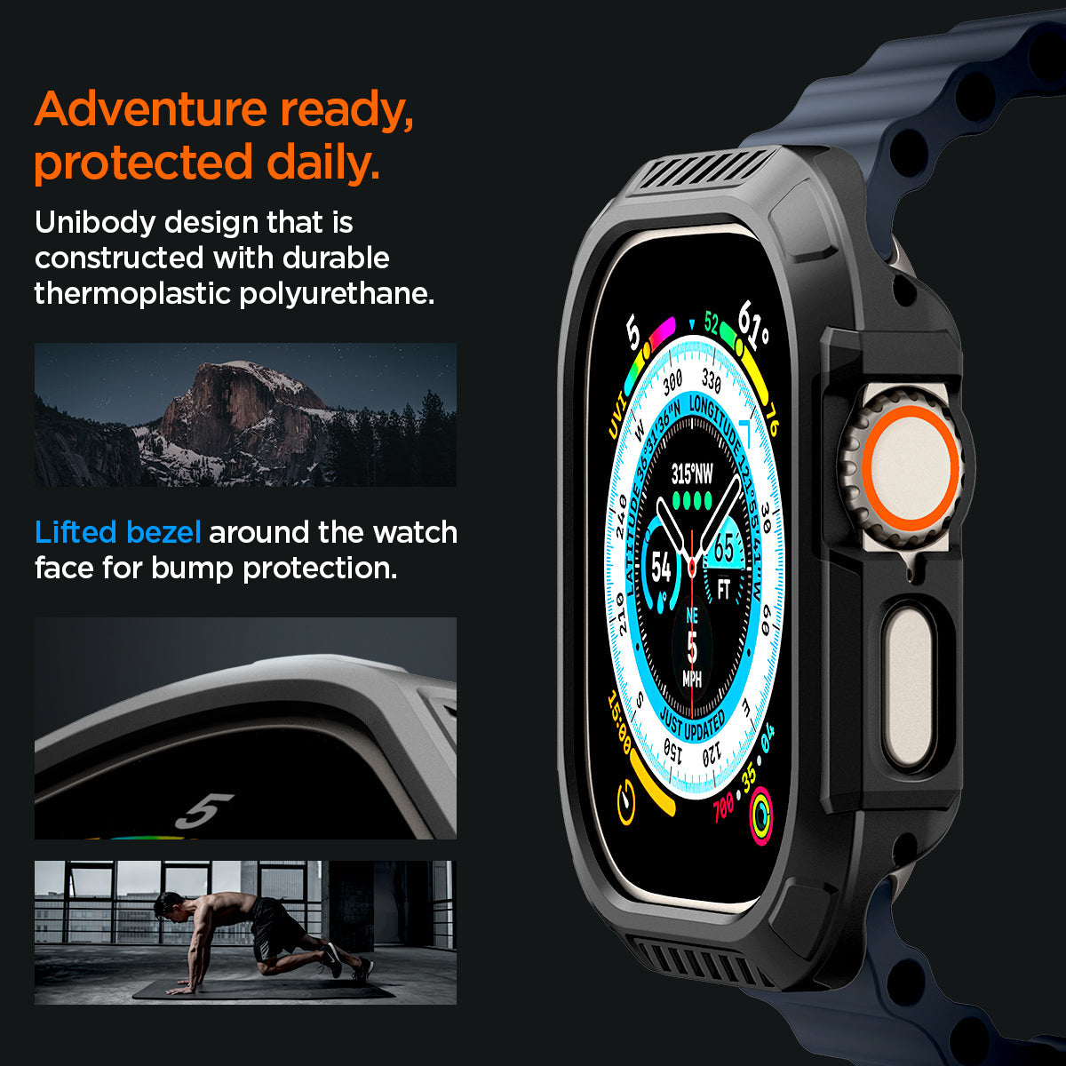 ACS06208 - Apple Watch (49mm) Adventure ready, protected daily. Showing side of the case. Unibody design that is constructed with durable thermoplastic polyurethane. Lifted bezel around the watch face for bump protection.