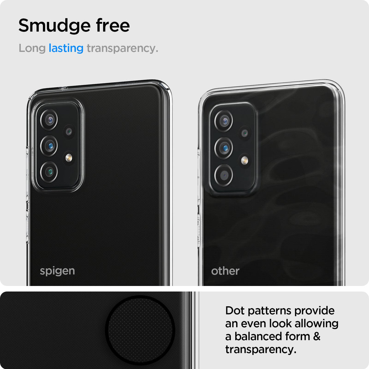 ACS02325 - Galaxy A72 Case Liquid Crystal in Crystal Clear smudge free long lasting transparency. Dot patterns provide an even look allowing a balanced form & transparency.