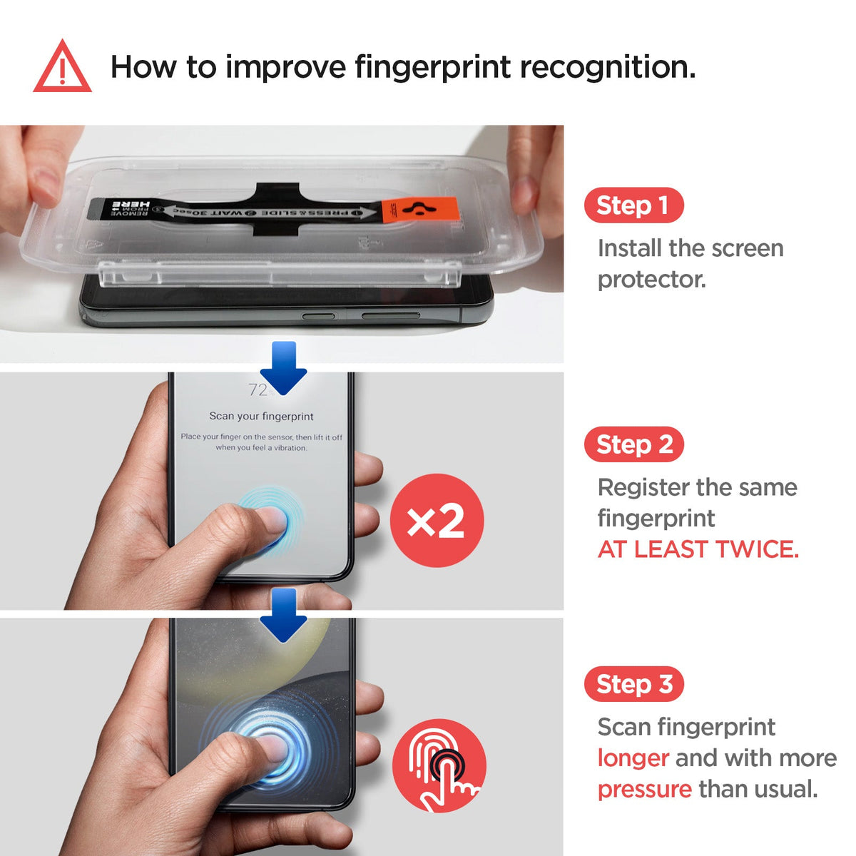 AGL07438 - Galaxy S24 GLAS.tR EZ Fit in Transparency showing how to improve fingerprint recognition. 1. Install the screen protector 2. Register the same fingerprint AT LEAST TWICE 3. Scan fingerprint longer and with more pressure than usual