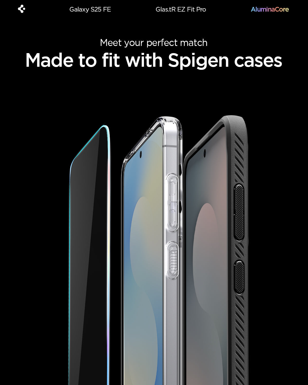 AGL10202 - Galaxy S25 FE GLAS.tR EZ Fit Pro showing the perfect match. Made to fit with Spigen cases