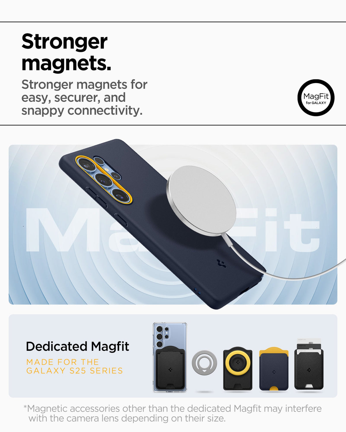 ACS09056 - Galaxy S25 Ultra Case Nano Pop (MagFit) in Blueberry Navy showing the stronger magnets. Stronger magnets for easy, securer, and snappy connectivity. Magnetic accessories other than the dedicated Magfit may interfere with the camera lens depending on their size