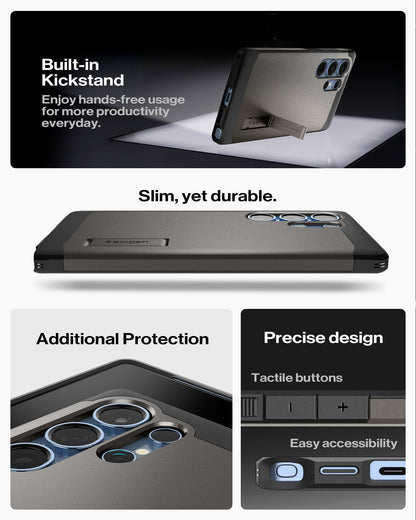 ACS08965 - Galaxy S25 Ultra Case Tough Armor AI (MagFit) in Gunmetal how built-in kickstand. Enjoy hands-free usage for more productivity everyday. Slim, yet durable. Additional Protection, Precise design and easy accessibility