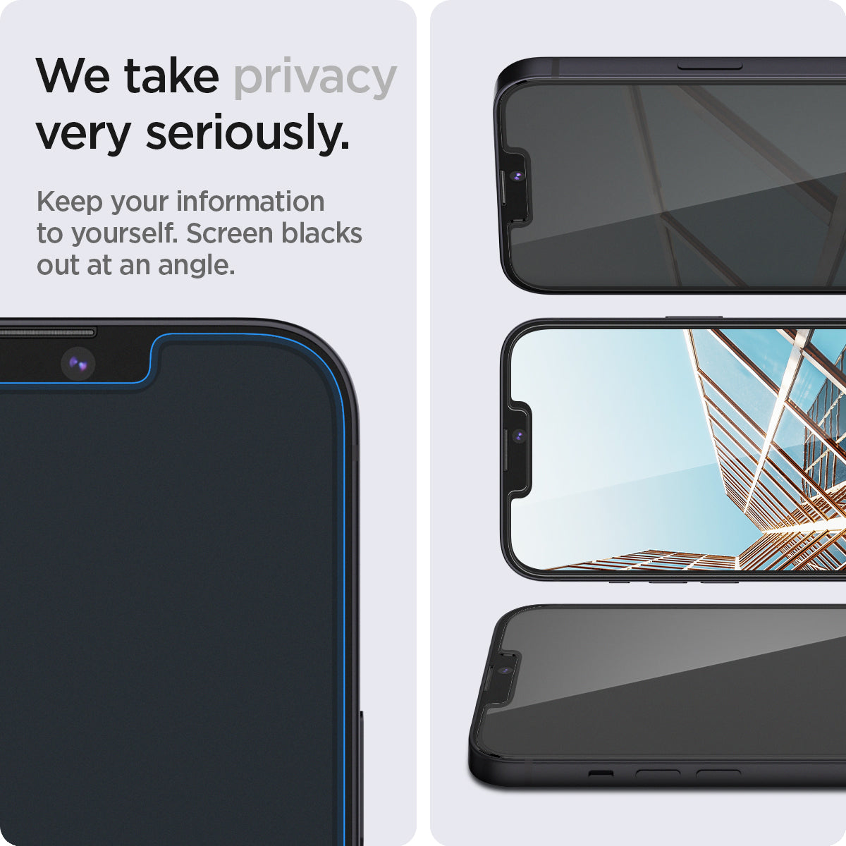 AGL03388 - iPhone 13 | 13 Pro Screen Protector EZ FIT GLAS.tR Privacy showing keeping your information to yourself. Screen blacks out at an angle. We take privacy very seriously