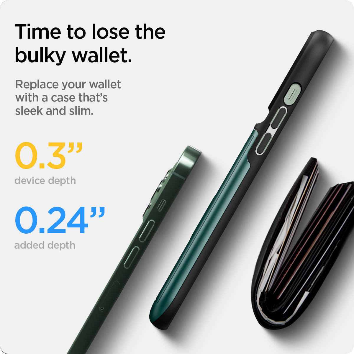 ACS04561 - iPhone 13 Pro Case Slim Armor CS in midnight green showing time to lose the bulky wallet. Replace your wallet with a case that's sleek and slim.