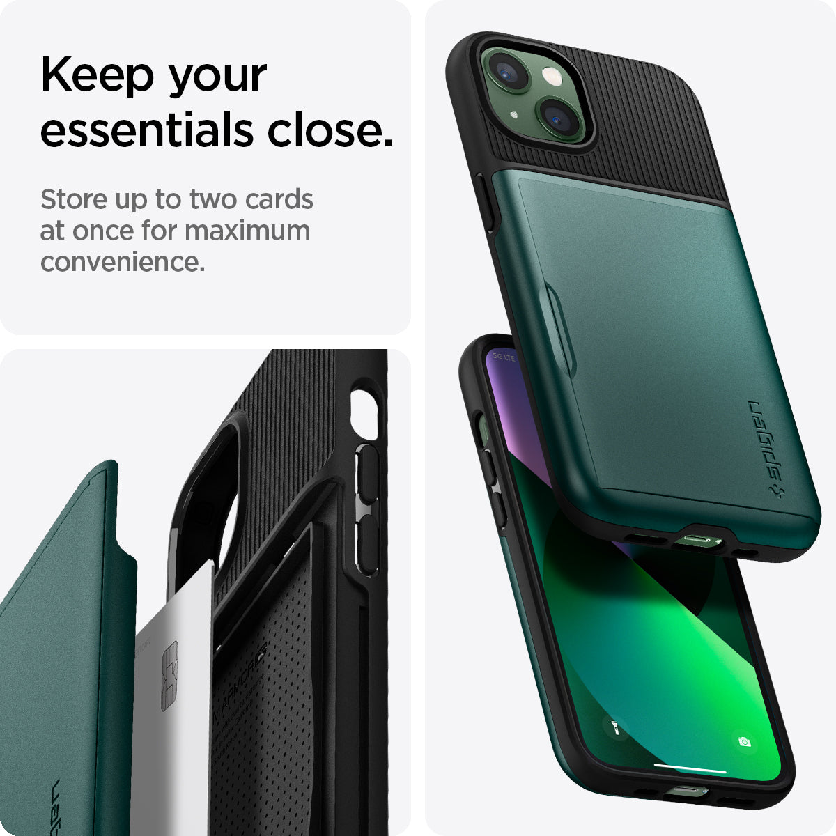 ACS04563 - iPhone 13 Case Slim Armor CS in midnight green showing keep your essentials close. Store up to two cards at once for maximum convenience.