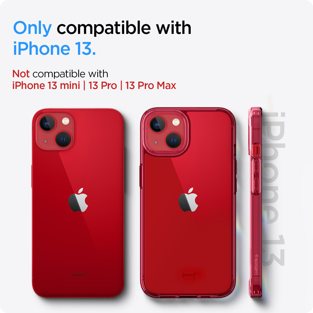 ACS03524 - iPhone 13 Case Ultra Hybrid in red crystal showing the compatibility only with iPhone 13. Not compatible with iPhone 13 mini | 13 Pro | 13 Pro Max