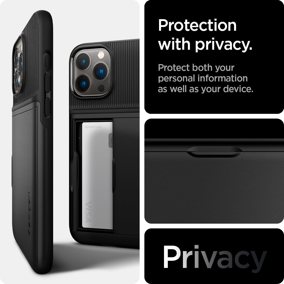 ACS03218 - iPhone 13 Pro Max Case Slim Armor CS in black showing protection with privacy. Protect both your personal information as well as your device. Privacy.