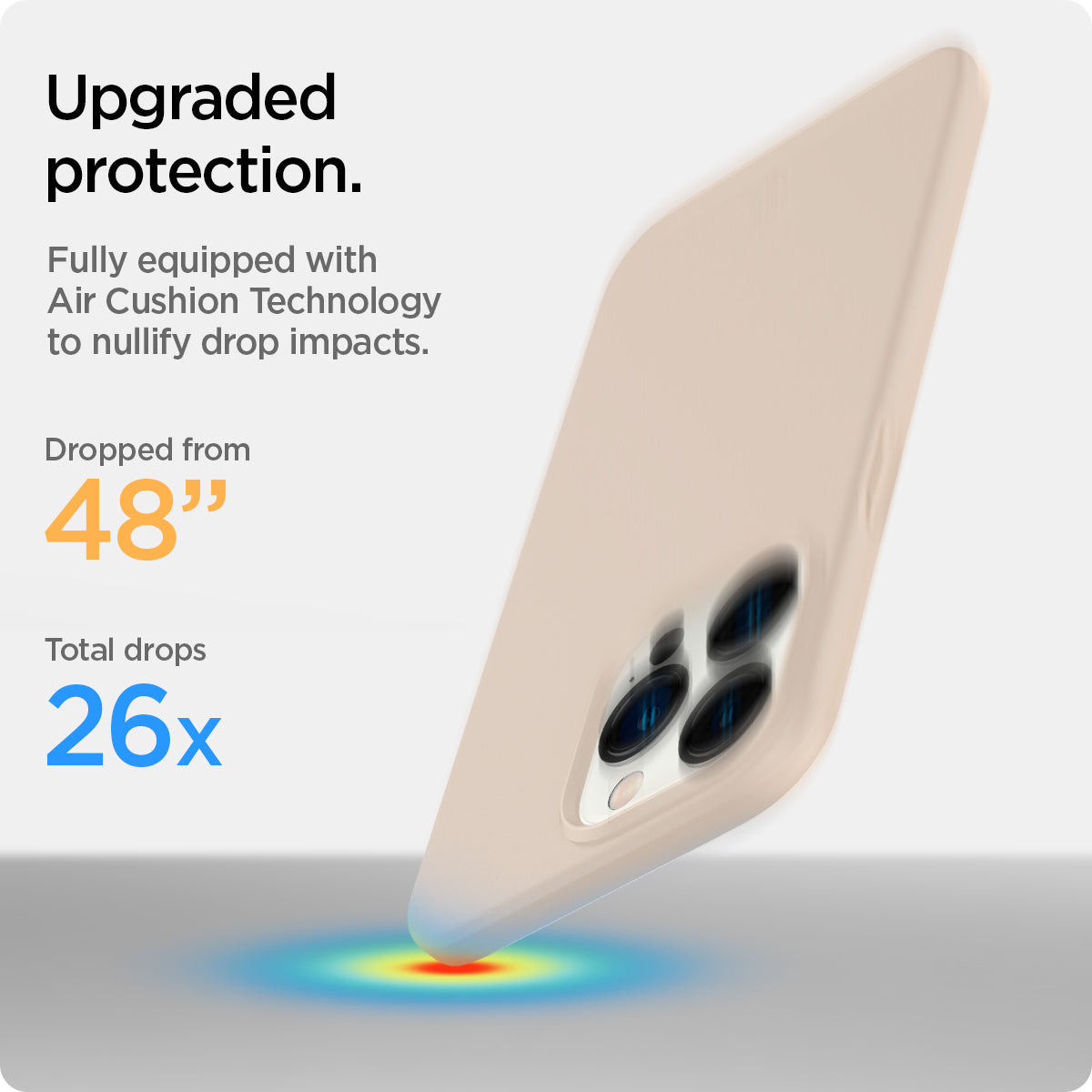ACS03195 - iPhone 13 Pro Max Case Thin Fit in sand beige showing the upgraded protection. Fully equipped with Air Cushion Technology to nullify drop impacts. Dropped from 48" | Total drops 26x