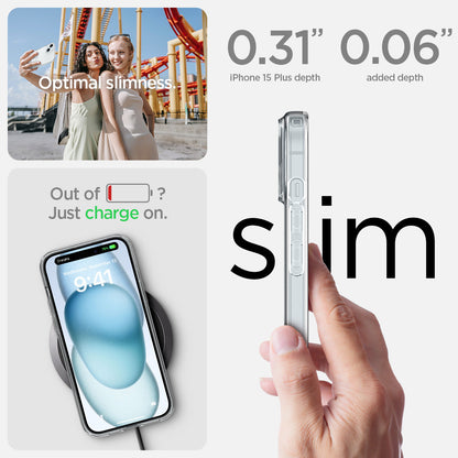 ACS06647 - iPhone 15 Plus Case Liquid Crystal in crystal clear showing the optimal slimness. 0.31" iPhone 15 depth | 0.06" added depth