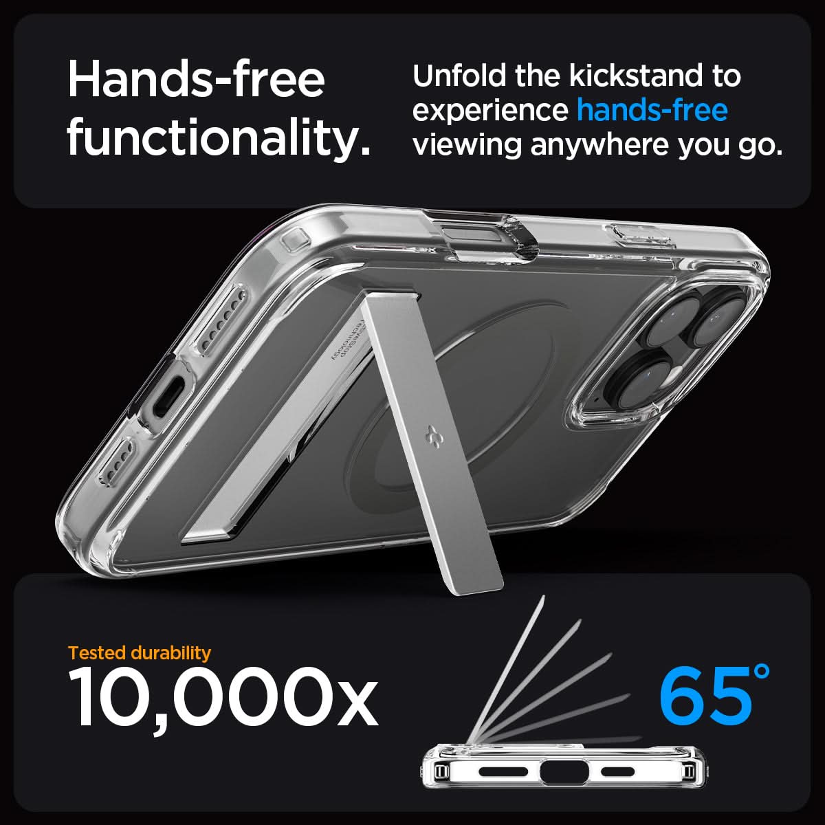 ACS08010 - iPhone 16 Pro Max Case Ultra Hybrid S (MagFit) in Graphite hands free functionality. Unfold the kickstand to experience hands free viewing anywhere you go. tested durability 10,000x