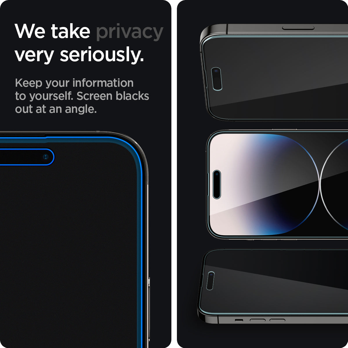 AGL05215 - iPhone 14 Pro Screen Protector EZ FIT GLAS.tR Privacy showing we take privacy very seriously. Keep your information to yourself. Screen blacks out at an angle.