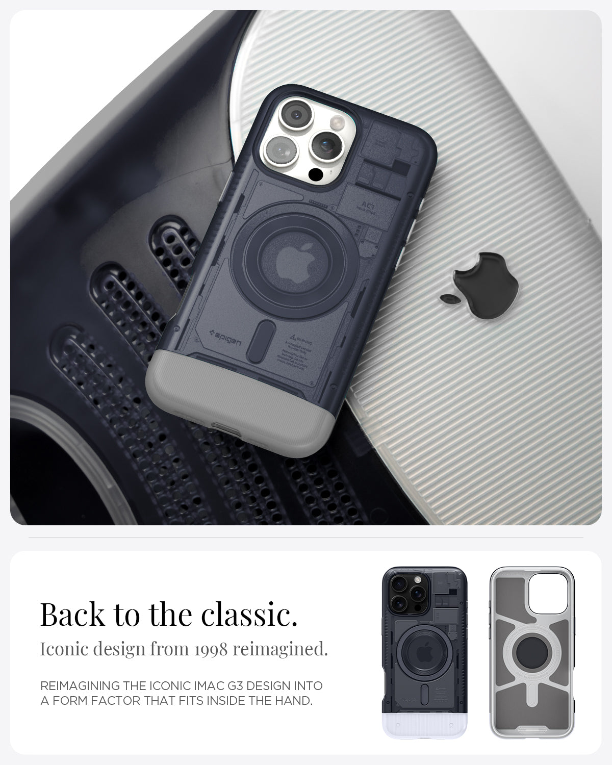 ACS08018 - iPhone 16 Pro Max Case Classic C1 (MagFit) in Graphite Back to the classic iconic design from 1988 reimagined. reimagining the iconic imac g3 design into a form factor that fits inside the hand.