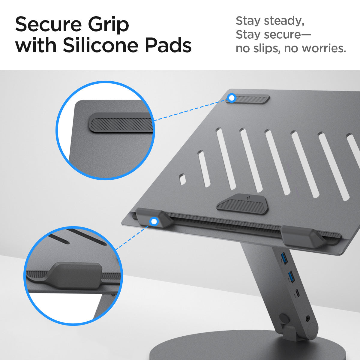 AMP08885 - Laptop Stand Hub LD204H secure grip with silicone pads. stay steady, stay secure. no slips no worries.
