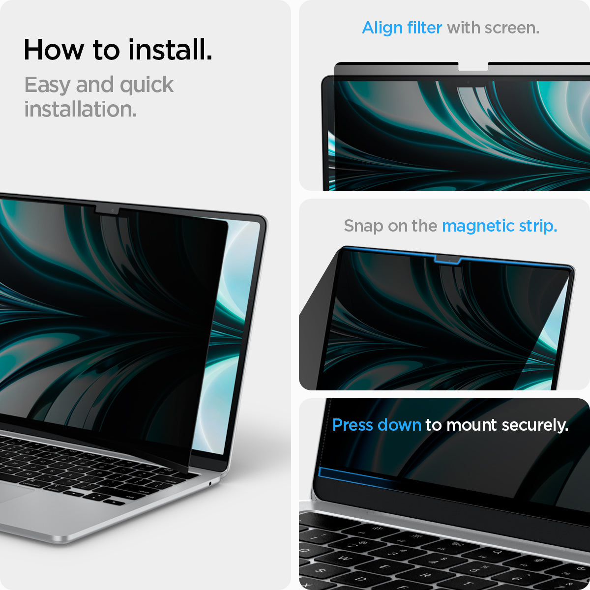 AFL06253 - MacBook Air Safe View in Privacy showing how to install. Easy and quick installation. 1. Align filter with screen 2. Snap on the magnetic strip and 3. Press down to mount securely