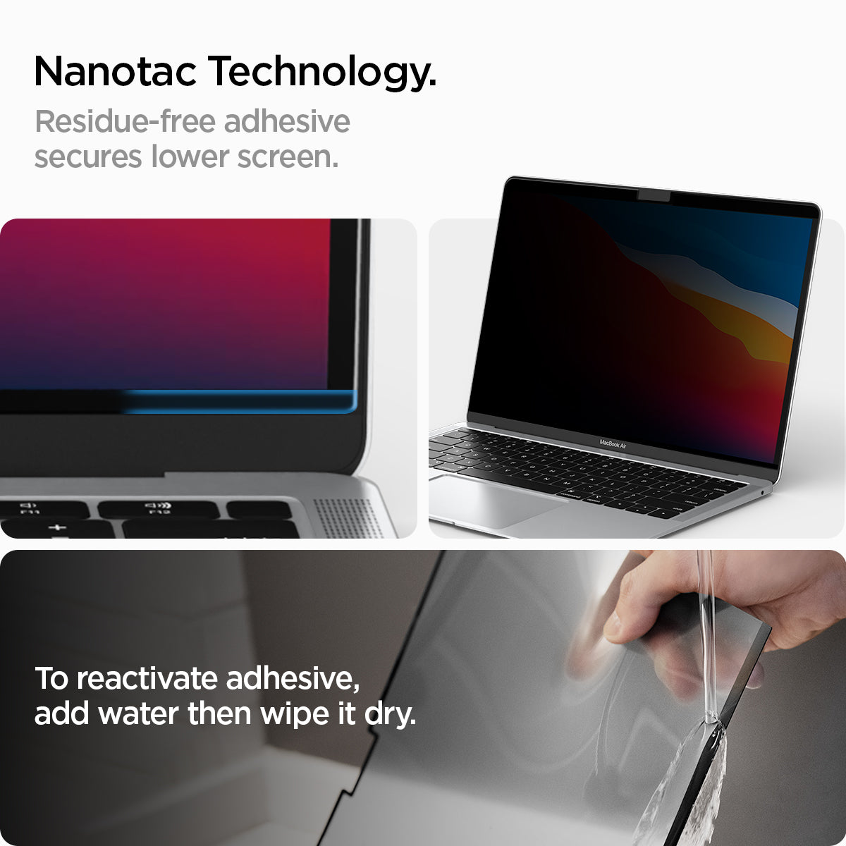 AFL06440 - MacBook Pro 13-inch Safe View in Privacy showing the Nanotac Technology. Residue-free adhesive secures lower screen. To reactive adhesive, add water then wipe it dry