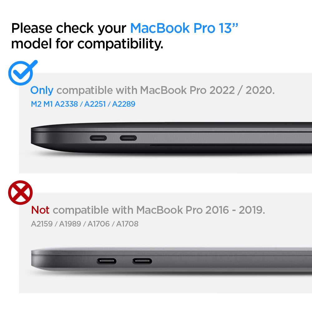 070CS25965 - MacBook Pro 13-inch Case Thin Fit in Black showing the compatibility. Only compatible with MacBook Pro 2022 / 2020. M2 M1 A2338 / 12251 / A2289 and Not compatible with MacBook Pro 2016 - 2019. A2159 / A1989 / A1706 / A1708